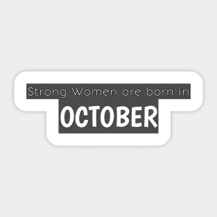 strong woman born october Sticker